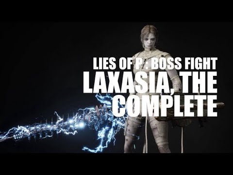 Lies of P - Laxasia the Complete Boss Fight - YouTube