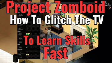 How To Glitch The TV to Learn Skills Fast in Project Zomboid Build 41