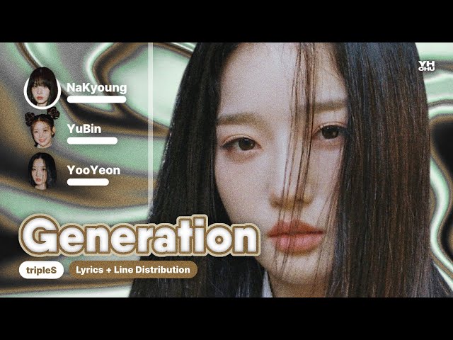 tripleS Acid Angel from Asia - 'Generation' | Lyrics + Line