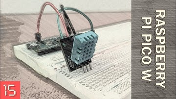 ⚡Usa el SENSOR DE TEMPERATURA Y HUMEDAD DHT11 - LECCIÓN 15: Raspberry Pico W