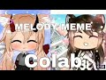 Melody meme collabno1 ftbianqui studio  shaniyt kawaii