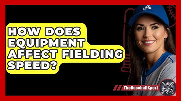 How Does Equipment Affect Fielding Speed? - The Baseball Xpert