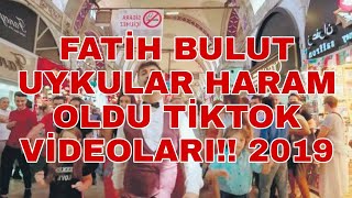 #fatihbuluttiktok #fatihbulut FATİH BULUT UYKULAR HARAM OLDU TİKTOK VİDEOLARI!! 2019 Resimi