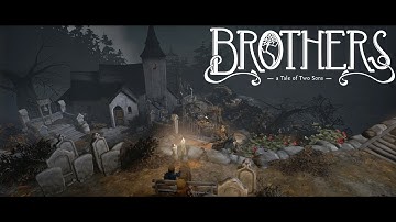 Brothers A Tale of Two Sons Walkthrough | Chapter 3 | The Woods