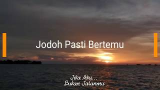 AFGHAN - JODOH PASTI BERTEMU (STORY WA)