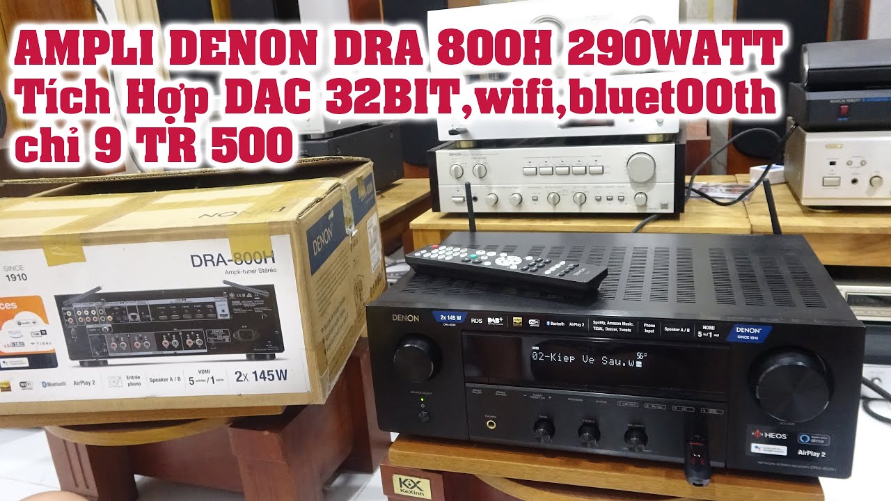 siêu lướt chỉ nhỉnh 9 đồng Ampli DENON DRA 800H,tích hợp DAC 32BIT DSD,WIFI,BLUETOOTH 290WATT