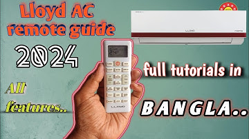 Lloyd AC remote guide in Bangla. how to use lloyd ac remote in bangla