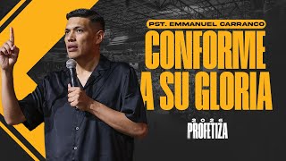 Pastor Emmanuel Carranco | Conforme A Su Gloria | 7 Horas 2025 - Profetiza Hijo De Hombre