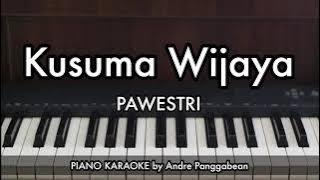 Kusuma Wijaya - Pawestri | Piano Karaoke by Andre Panggabean