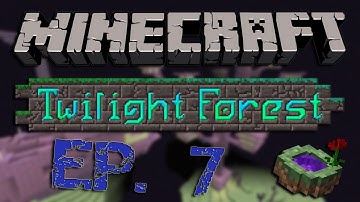 Minecraft Twilight forest | Episode 7