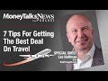 7 Tips for Getting the Best Deal on Travel