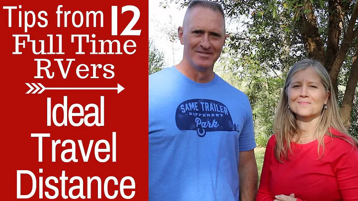 Ideal Travel Distance for an RV Day - How Far We Drive - Full Time RV - DayDayNews
