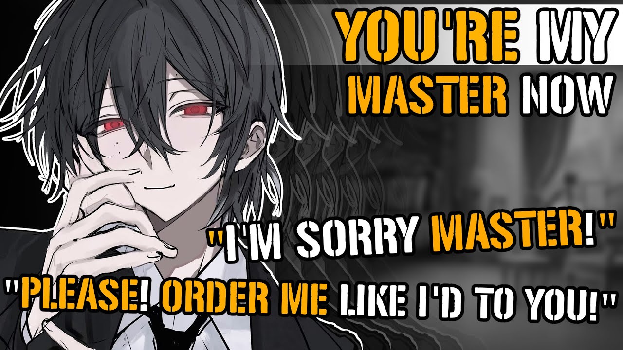You're My Master Now [M4M ASMR] [Servant x Master] [Role Reversal] [Part 1]