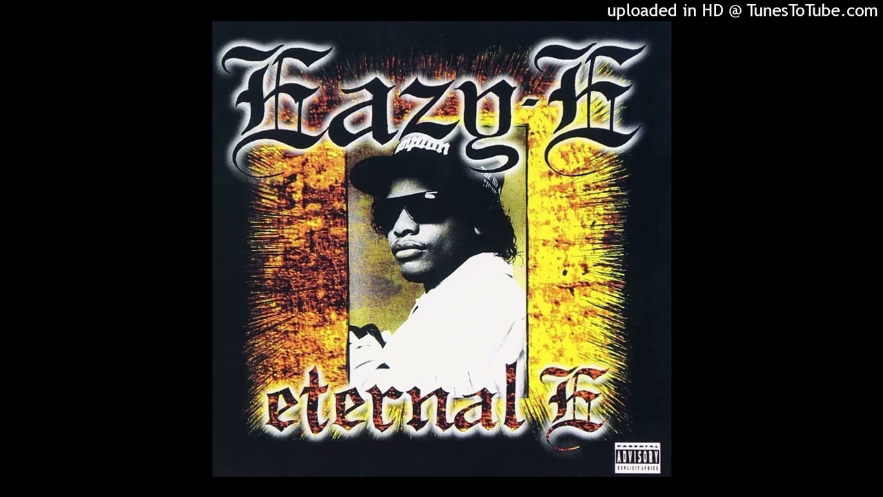 Eazy-E Feat. Roger Troutman & DJ Yella- Eternal E (OG