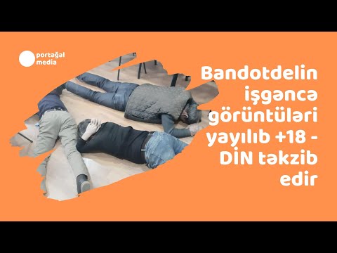 Bandotdelin işgəncə görüntüləri yayılıb +18 - DİN təkzib edir