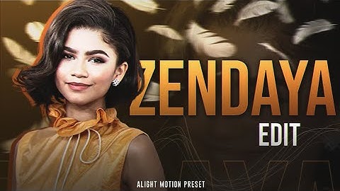 Zendaya Edit | AE inspired 🔥| Alight Motion Free Preset