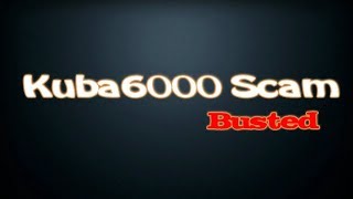 Scam Busted Kuba6000