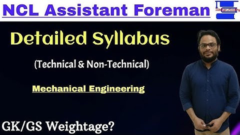NCL Assistant Foreman Mechanical Detailed Syllabus||Technical & Non-Technical||By Nishikant Sir||