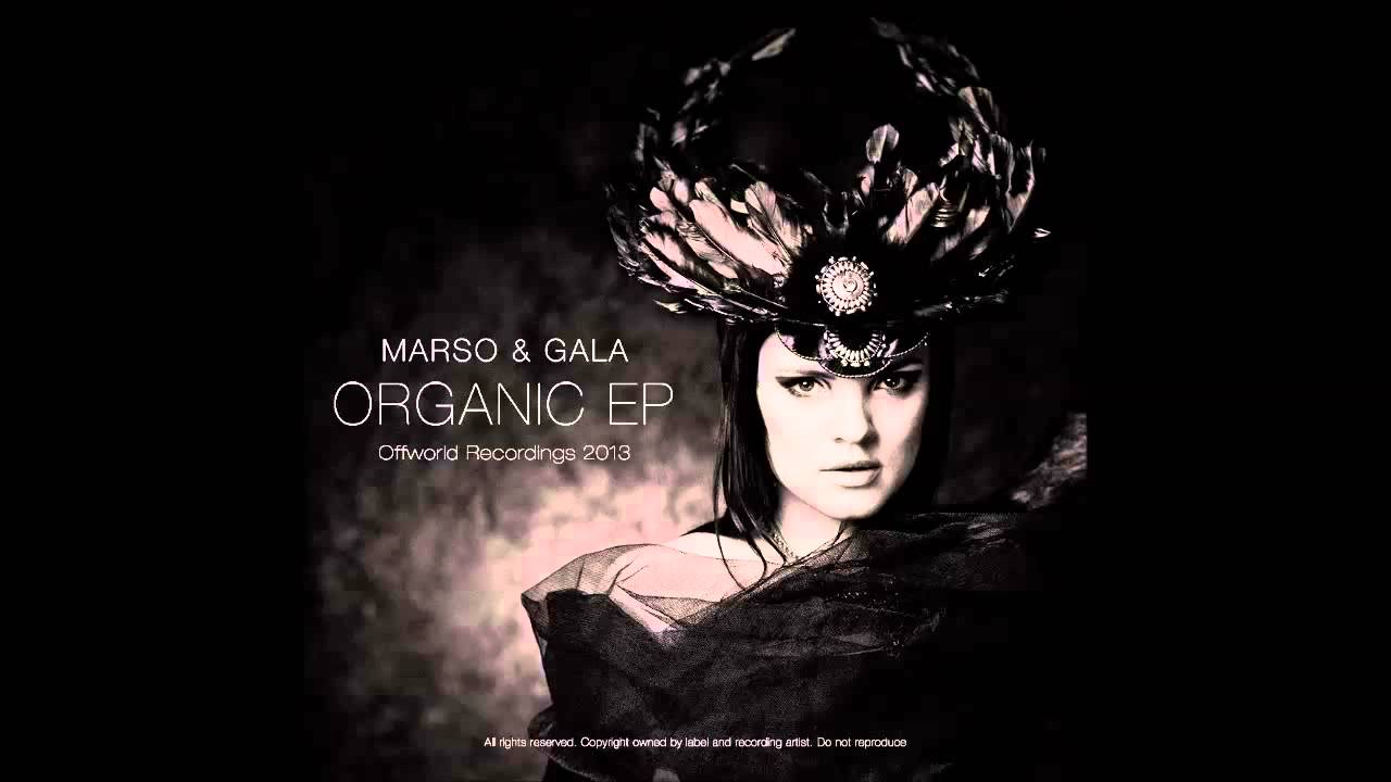 Watch Marso & Gala - Organic (OFFWORLD028) on YouTube Watch Marso & Gala - Organic (OFFWORLD028) on YouTube