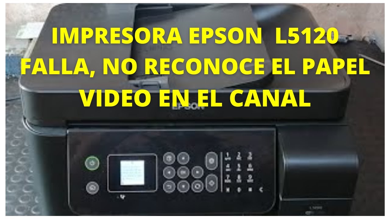 FALLA EPSON L5190 NO RECONOCE EL PAPEL - YouTube