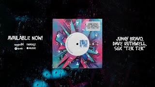 Juany Bravo, Dave Ruthwell, SGX - Tek Tek [Make The Girls Dance Records]