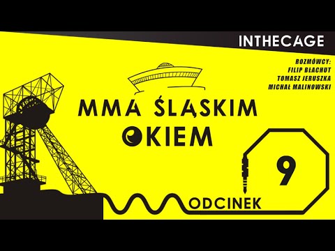 MMA Śląskim Okiem #9 | FEN | Babilon | KSW | Grzebyk wolnym zawodnikiem | Khalidov -Askham- Narkun |