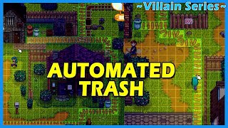 Automating the Town's Trash | Villain Series - Part 4