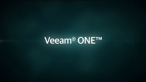 Veeam ONE - Complete visibility and intelligent automation for IT environments
