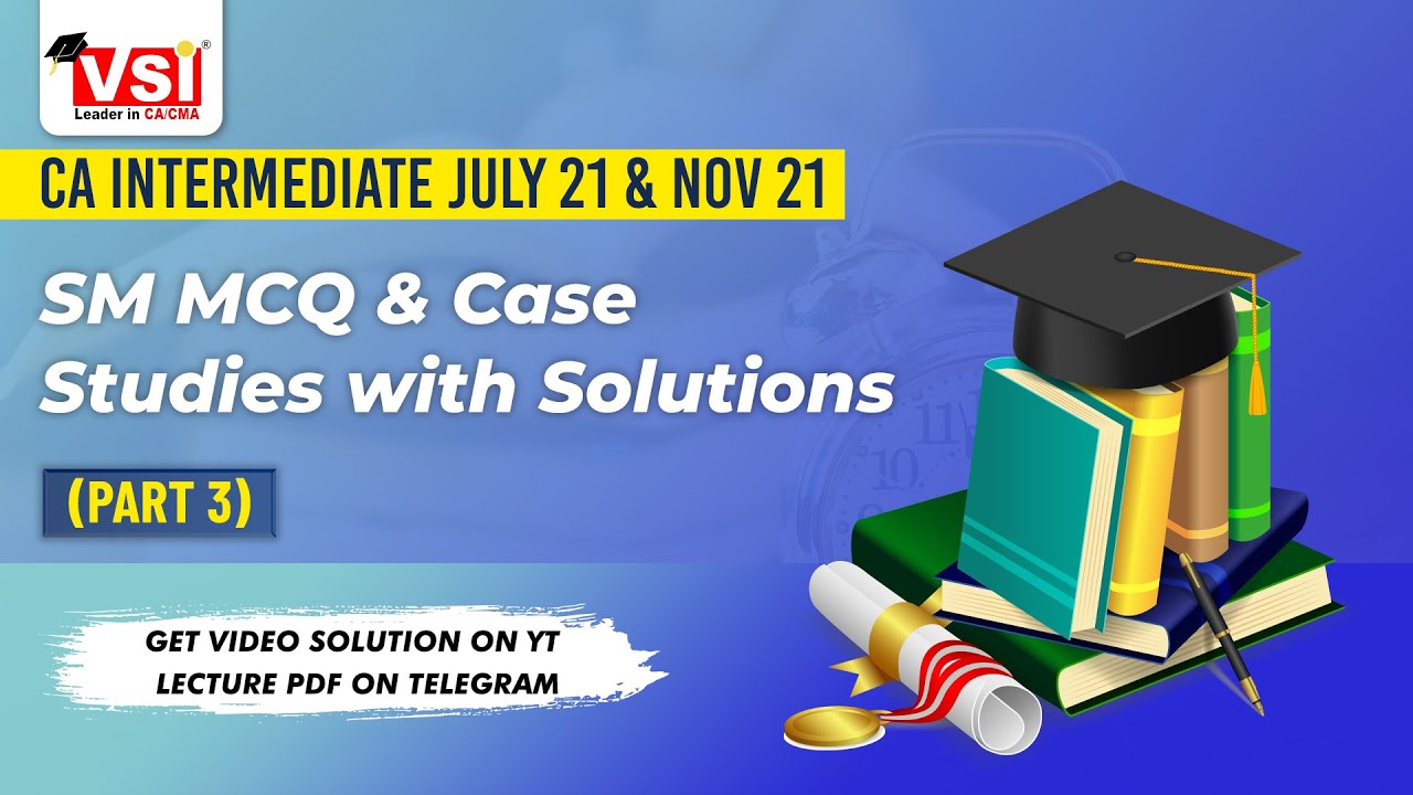 CA Intermediate SM MCQ & Case Studies with Solution Part 3 - YouTube