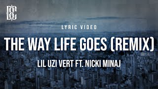 Lil Uzi Vert ft. Nicki Minaj - The Way Life Goes (Remix) | Lyrics