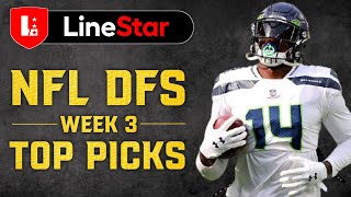 NFL Week 3 DFS Picks by LineStar - Who should you roster for Week 3 NFL We got you!