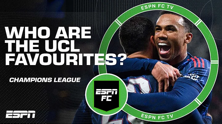 Arsenal, Bayern Munich or PSG? 🏆 Who are the Champions League favourites? | ESPN FC