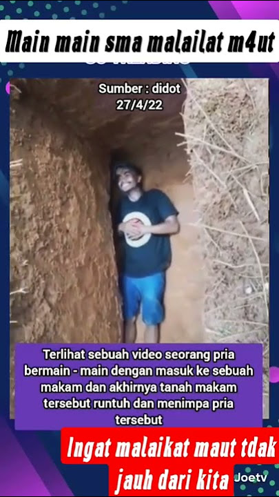 jangan main main sama malaikat maut kalau tak mau seperti ini