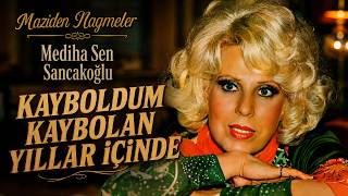 Mediha Şen Sancakoğlu - Kayboldum Kaybolan Yıllar İçinde (1986) Ai Cover Maziden Nağmeler
