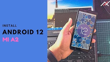 XIAOMI MI A2 - Installing Android 12 Custom ROM/Port | Pixel Rom | Public Beta 5