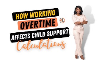 How Working Overtime Affects Child Support Calculations