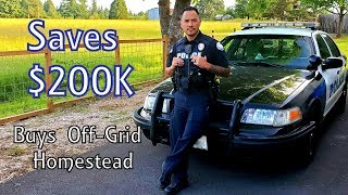 Police Officer Saves Money, QUITS, Moves Family Off Grid