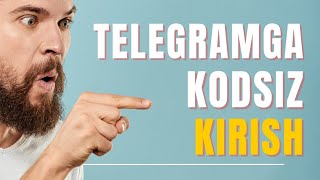 TELEGRAMGA KODSIZ KIRISH | TELEGRAM SIRLARI | NVER UZ