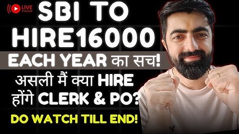 "SBI TO HIRE 16K Each Year" का सच🤔🧐💯🎯