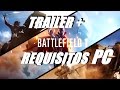 REQUISITOS BATTLEFIELD 1+Trailer oficial + GamePlay 4k y 1080p