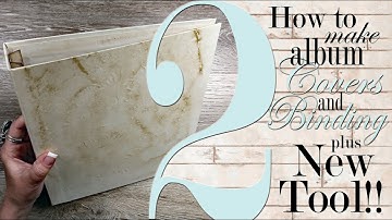 How to Make Large Scrapbook Album Covers & Adding the Binding onto the Spine Tutorial