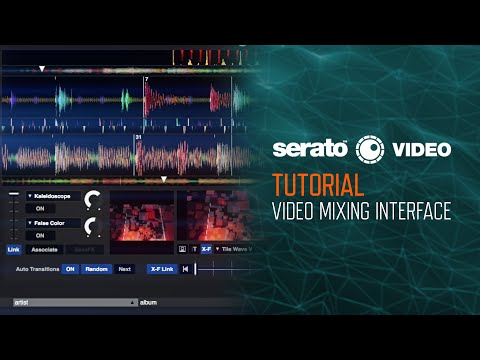 Serato Video (Tutorial): Video Mixing Interface Overview