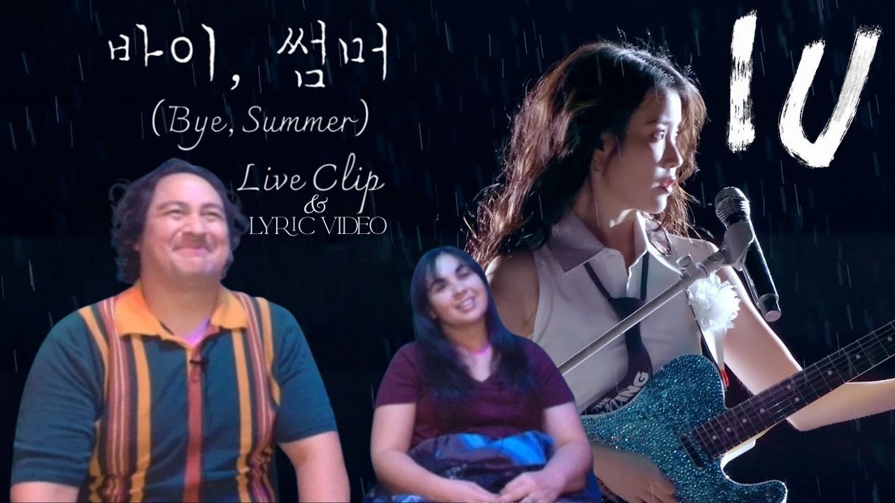 Siblings React | IU '바이, 썸머 (Bye, Summer)' Live Clip & IU 'Bye, Summer' Lyric Video
