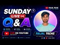 Faijal Techz is live Sunday Live 🔥