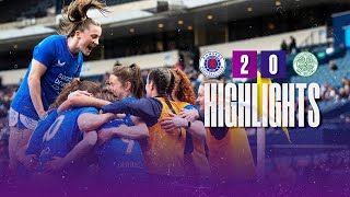 HIGHLIGHTS | Rangers Women 2-0 Celtic | 27 April 2024