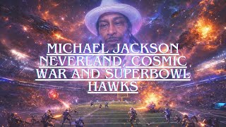 Download Lagu Blue Pillar - Michael Jackson Neverland, Cosmic Wars, and Superbowl Hawks MP3