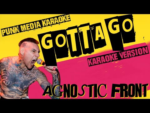 Video thumbnail for AGNOSTIC FRONT ✴  GOTTA GO ✴ KARAOKE INSTRUMENTAL ✴ PMK