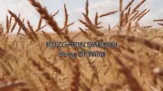 Rüzgarın Şarkısı / Song of Wind - Belgesel / Documentary