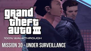 GTA III 100% Walkthrough: Mission 30 - Under Surveillance