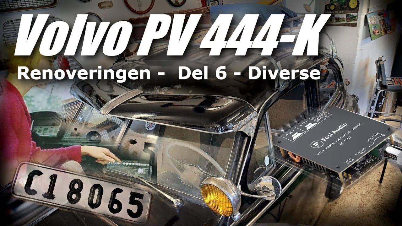 Volvo PV 444-K - Renoveringen Del 6 - Diverse